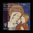 TAVERNER, JOHN - MISSA MATER CHRISTI SANCT (Compact Disc)