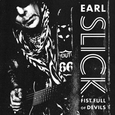 SLICK, EARL - FIST FULL OF DEVILS -HQ- (Disco Vinilo LP)