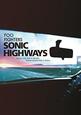 FOO FIGHTERS - SONIC HIGHWAYS (Digital Video -DVD-)