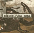 NIÑA COYOTE ETA CHICO TORNADO - LAINOLAND (Compact Disc)