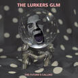 LURKERS GLM - THE FUTURE'S CALLING (Disco Vinilo LP)