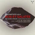 LES TALENS LYRIQUES - LULLY: ACIS ET GALATEE (Compact Disc)
