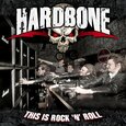 HARDBONE - THIS IS ROCK'N'ROLL (Compact Disc)