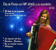 MARIA JESUS Y SU ACORDEON - DIA DE FIESTA 1 & 2 (Compact Disc)