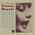 DEARIE, BLOSSOM - ADORABLE BLOSSOM DEAR (Compact Disc)