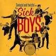 SICK BOYS - SWINGIN' AND TWISTIN' (Compact Disc)