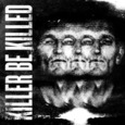 KILLER BE KILLED - KILLER BE KILLED (Compact Disc)
