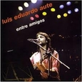 AUTE, LUIS EDUARDO - ENTRE AMIGOS -HQ- (Disco Vinilo LP)