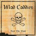 MAD CADDIES - ROCK THE PLANK (Disco Vinilo LP)
