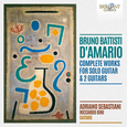 SEBASTIANI, ADRIANO - DÂ’AMARIO: COMPLETE WORKS FOR SOLO GUITAR (Compact Disc)