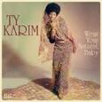 KARIM, TY - WEAR YOUR NATURAL, BABY (Disco Vinilo LP)