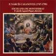 ESCOLANIA DE MONTSERRAT - MISSA A 6 VEUS - SALVE A 5 I 6 VEUS / 1747-1799 (Compact Disc)