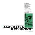 ERG, MIKEY - TENTATIVE DECISIONS (Disco Vinilo LP)