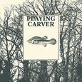 PLAYING CARVER - LEAVE THE DOOR OPEN (Compact Disc)