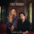 SHIRES - GOOD YEARS (Compact Disc)