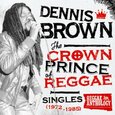 BROWN, DENNIS - CROWN PRINCE OF REGGAE (Disco Vinilo LP)
