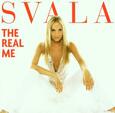 SVALA - REAL ME (Compact Disc)