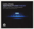 CRAIG, CARL - ABSTRACT FUNK THEORY (Compact Disc)