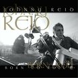 REID, JOHNNY - BORN TO ROLL (Compact Disc)