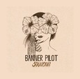 BANNER PILOT - SOUVENIR (Compact Disc)