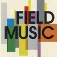 FIELD MUSIC - FIELD MUSIC (Compact Disc)