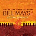 MAYS, BILL - AUTUMN SERENADE (Compact Disc)