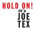 TEX, JOE - HOLD ON! IT'S JOE TEX (Compact Disc)