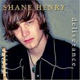 HENRY, SHANE - DELIVERANCE (Compact Disc)