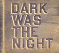 VARIOS ARTISTAS - DARK WAS THE NIGHT (RED.. (Compact Disc)