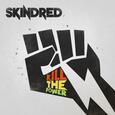 SKINDRED - KILL THE POWER (Compact Disc)