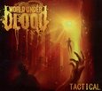 WORLD UNDER BLOOD - TACTICAL (Compact Disc)