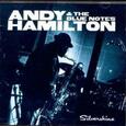 HAMILTON, ANDY - SILVERSHINE (Compact Disc)