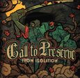 CALL TO PRESERVE - FROM ISOLATION (Compact Disc)
