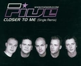 FIVE - CLOSER TO ME -3TR- (Compact 'single')
