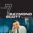 SCOTT, RAYMOND - UNEXPECTED (Compact Disc)