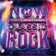 VARIOUS ARTISTS - NOW THATS WHAT I CALL CLASSIC ROCK (Compact Disc)