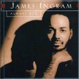 INGRAM, JAMES - ALWAYS YOU (Compact Disc)