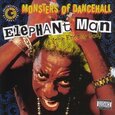 ELEPHANT MAN - MONSTERS OF DANCEHALL (Compact Disc)