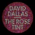 DALLAS, DAVID - ROSE TINT (Compact Disc)