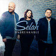 SELAH - UNBREAKABLE (Compact Disc)