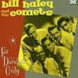 HALEY, BILL - FOR DANCERS ONLY (Compact Disc)