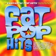 Artistes Variétés - FAT POP HITS (Compact Disc)