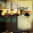 LA CRUS - DENTRO ME (Compact Disc)