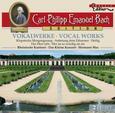 BACH, CARL PHILIPP EMANUEL - VOKALWERKE (Compact Disc)