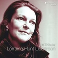 HUNT, LORRAINE - A TRIBUTE LORRAINE HUNT LIEBERSON (Compact Disc)