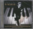 VARIOS ARTISTAS - TRIBUTE TO FRANKIE (Compact Disc)