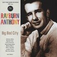 ANTHONY, RAYBURN - BIG BAD CITY (Compact Disc)