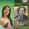 MILANI, CINZIA - A TRIBUTE TO MARÍA LUISA ANIDO (Compact Disc)