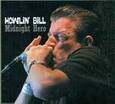 HOWLIN' BILL - MIDNIGHT HERO (Compact Disc)