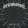 TREMONTI - MARCHING IN TIME (Compact Disc)